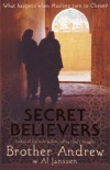 Secret Believers: What Happens When Muslims Turn to Christ?